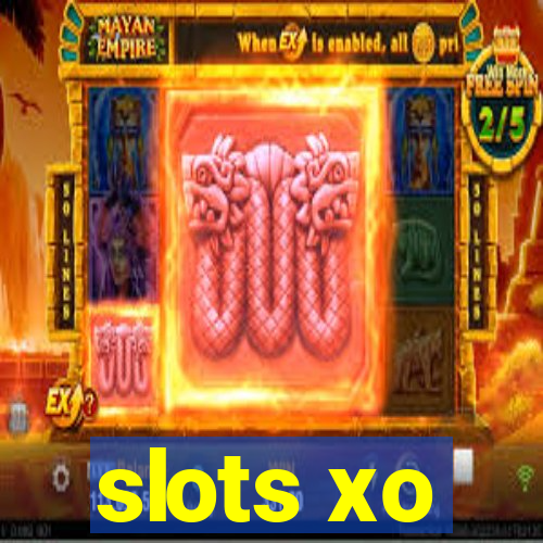 slots xo